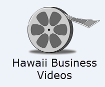 Hawaii Business Videos